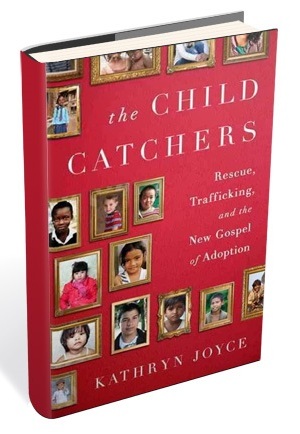 Евангелический "крестовый поход по усыновлению" детально проанализирован в новой документальной книге известной американской журналистки Катрин Джойс (Kathryn Joyce). Книга так и называется "Ловцы детей".